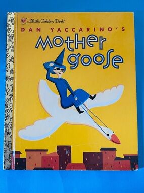 A Little Golden Book Dan Yaccarino's Mother Goose Hardcover Book 2003